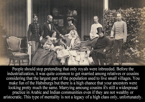 “People should stop pretending that only royals were inbreeded. Before the industrialization, it was