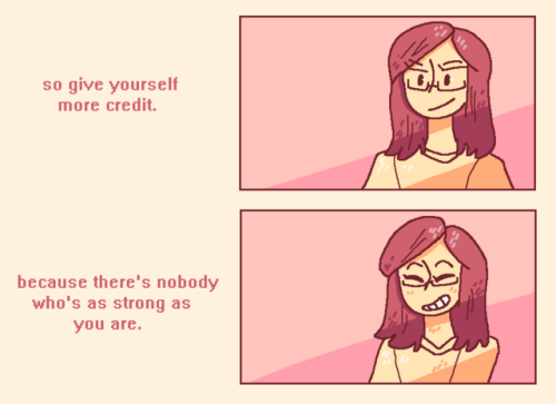 bismuthllie:be proud of how you’ve carried yourself through everything in life so far. it takes real strength to be able to do that.