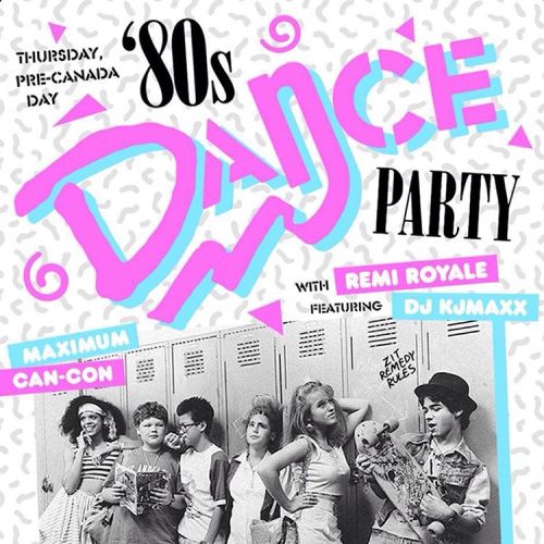 Tonight!!! Super special pre #canadaday edition of 80s Dance Party with your host REMI ROYALE and ex