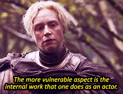 diddydums:Gwendoline Christie on where Brienne’s vulnerability came from. (x)