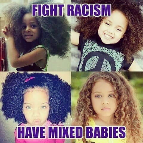 chinesehotwife44:  goirrevolution: Not only does more mixed children mean less racism