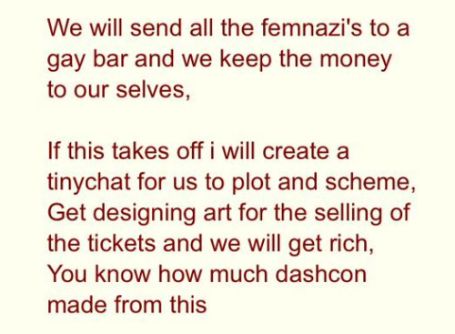 getintherobot:  maractus:  pendulosity:  ATTENTION: Femcon 2015 is a scam. Some users on 4chan decided to create a fake convention in order to scam feminists out of their money. Please, don’t fall for this, and help spread the word if you can. Here