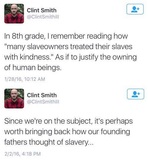 heyblackrose:odinsblog:[Tweets by Clint Smith @ClintSmithIIISlavery is perhaps the most misremembere