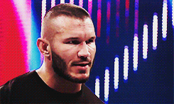 You don’t interrupt Randy Orton! =D