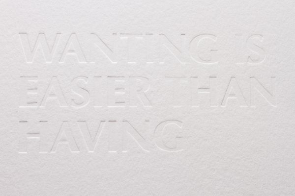 visual-poetry:  »wanting is easier than having« by debra baxter (+)