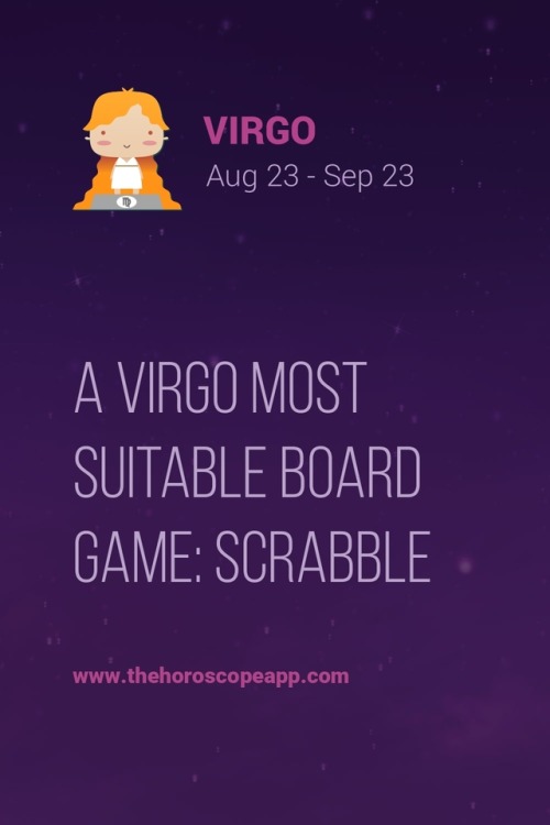 The Horoscope AppA Virgo Most Suitable Board Game: Scrabble