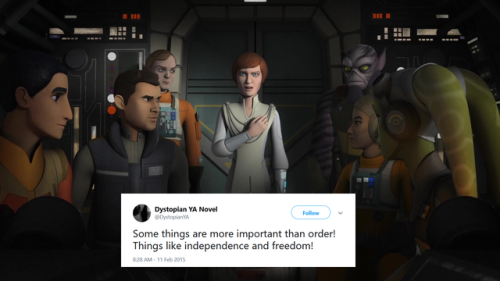 greatlakesrebel:Star Wars Rebels + Dystopian YA Novel tweets