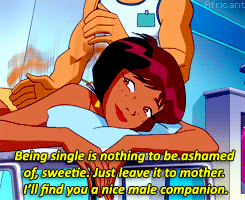 africant:“Mom, I’m in high school. I don’t date gentlemen.”