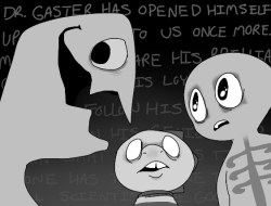 lets-play-a-game-tumut:  THE SEQUEL NOBODY ASKED FOR Gaster continues to try and force himself back into existence through social media, although mostly, he just wants the human’s attention again. Frisk gets… the brunt of it. [1] 