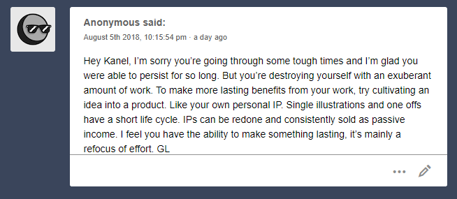 (Got this ask before the post from today but didn’t get to respond to these the other day because I was streaming.)My specific issue was that my income was cut by almost half for the past 10 months. (30% percent)At the volume I usually did and needed