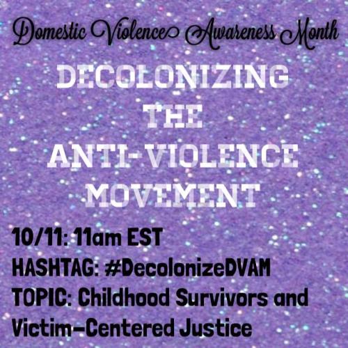 Decolonizing the Anti-Violence Movement and Domestic Violence Awareness Month Reading List. Week 2: 