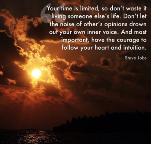 #lifelessons #stevejobs #opinions #innervoice #time #important #heart #intuition