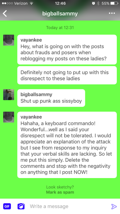 luvtoplaydirty:  vayankee:  As this picture clearly shows, I do not put up with poor treatment of women! You can say whatever you would like to about me, I am confident and can easily handle. However, NEVER disrespect, denigrate, insult, or speak negative