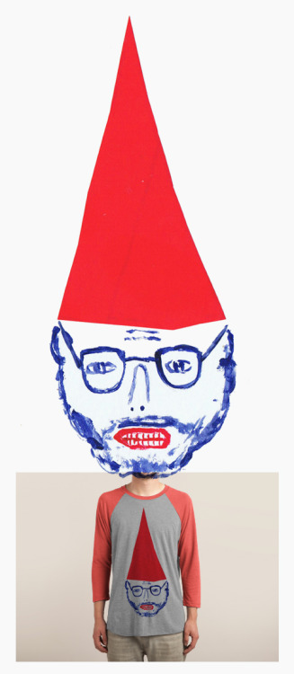 Portrait of a GnomeMore fooling around on Threadless, CHECK IT OUT HERE and hit 5