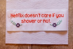 wellsend:Netflix doesn’t care if you shower or not. Netflix doesn’t Judge. https://www.etsy.com/listing/222436440/staying-in-cross-stitch