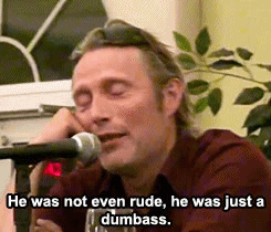 sherlock-hannibal:  &ldquo;He was just a dumbass&rdquo; - x 