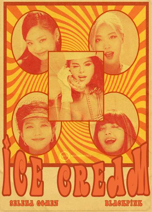 ICE CREAM - selena gomez and blackpink 60′s inspired posterredbubble       