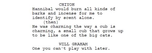 i. Hannibal, ‘2x10 ‘Naka-choko’, 2x10′ And the Woman Clothed in Sun, script from 3x05 ‘Contorno’ii. 