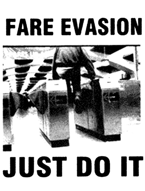 ‘Fare Evasion, Just do it’