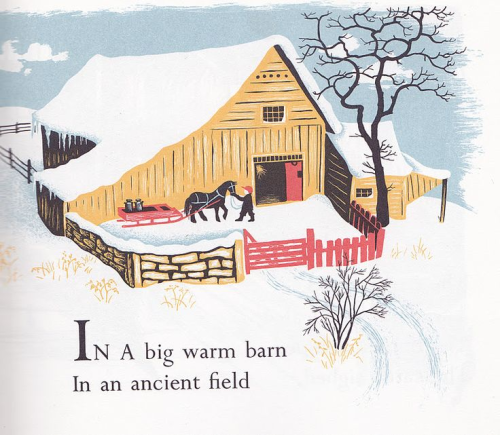 Christmas in the Barn, by Margaret Wise Brown, illustrated by Barbara Cooney, 1952.