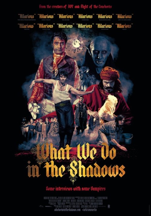 skarrin: stonethrowingdevil: fuckyeahmovieposters: What We Do in the Shadows Hilarious WHAT ARE WE?W