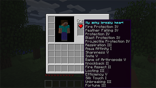 the-minecraft-funnies:  minecraft:  minecraftable:  Hi miners I just got my heart broken. Any help?  Here you go. It is mending.  finally my heart is complete. now my love is op 