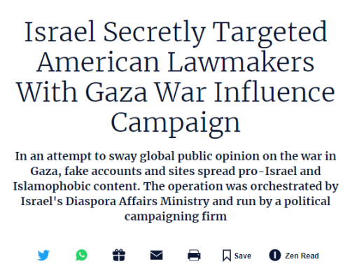 Israel Secretly Targeted American Lawmakers With Gaza War Influence Campaign - Haaretz
In an attempt to sway global public opinion on the war in Gaza, fake accounts and sites spread pro-Israel and Islamophobic content. The operation was orchestrated by Israel's Diaspora Affairs Ministry and run by a political campaigning firm