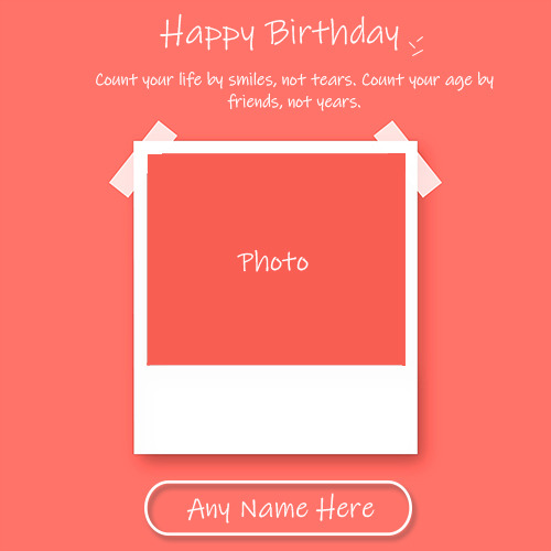 Birthday Wishes Card Photo Frame With Name Wish You Happy Birthday Cake With Name And Photo Birthday Wishes Card Photo Frame With Name Wish You Happy Birthday Cake With Name And Photo