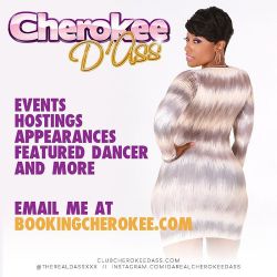 thequeencherokeedass:  To BOOK me for your next club event email bookingcherokee@gmail.com!!!