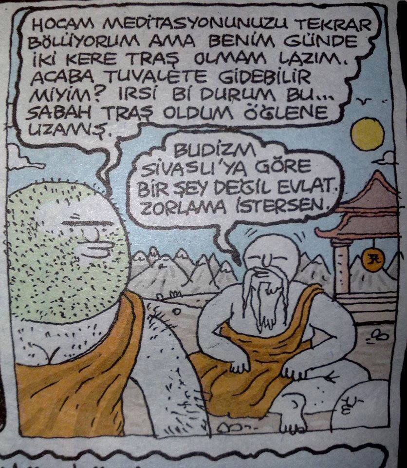 - Hocam meditasyonunuzu...