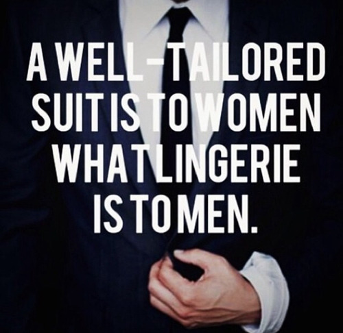 brokengrace:  michele1980:  sirsplayground:  Sir  You better believe it ;-)  Absolutely!  I would rather have a man in a suit than a man naked…=D 