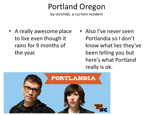 auttyauttyoxenfree:pkkiai:torichibi:For all you losers who don’t live in Portland, Oregon, here it i