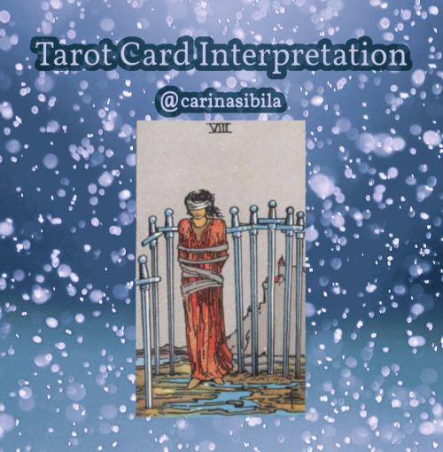 The VIII Of Swords Is A Card Of Limitations Which Can Usually Be Traced Back To The Mental Sphere. It