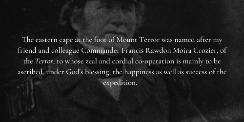 One I so truly loved:  Francis Crozier in the writings of James Clark Ross1. “I feel it my duty in a