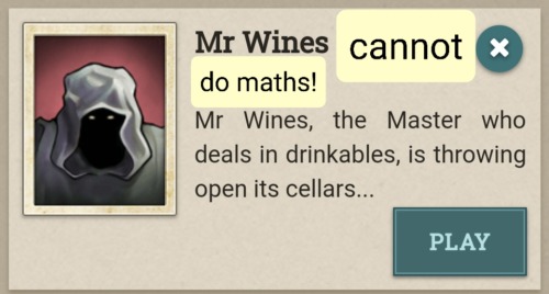 [image ID: an edited screenshot of the fallen london card “Mr Wines Is Holding a Sale!” edited to re