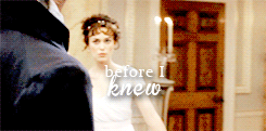 austenchanted:  I cannot fix on the hour, or the spot, or the look, or the words, which laid the foundation. It is too long ago. I was in the middle before I knew that I had begun. 