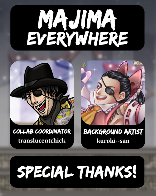 translucentchick: Majima Everywhere!!!Special thanks to @kuroki–san for the amazing background!Thank