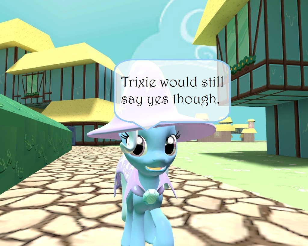 asktrixandberry:  Trixie: Really, she would.  c:
