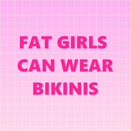 pink-pudding-girl:Fat girls can wear whatever porn pictures