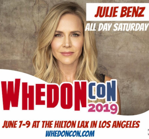 BREAKING: Julie Benz announced for WhedonCon 2019!!All day Saturday, June 8th! Specific fan experien