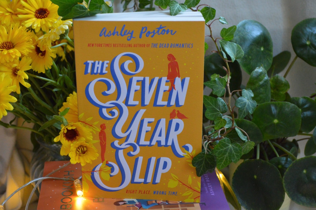 The Seven Year Slip by Ashley Poston, Paperback