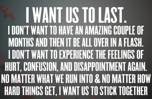I Want Us To Last Forever.