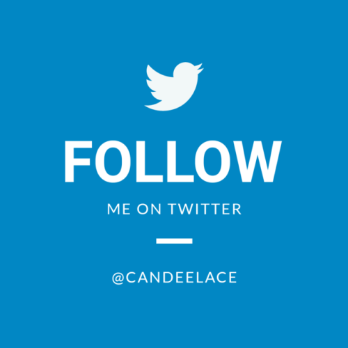candeelace: If you enjoy my content and want to see more of me follow me on Twitter