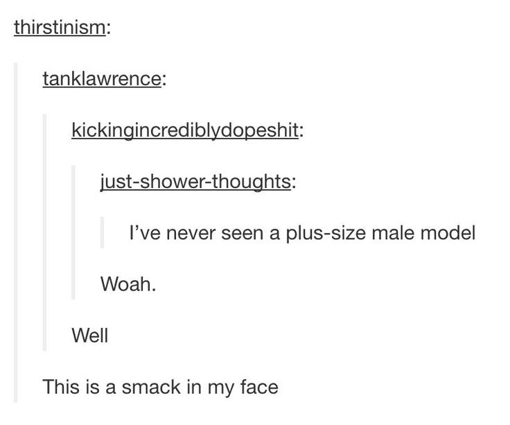 classicalmonoblogue:  Totally valid critique as plus size male models get way too