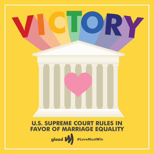 glaad:“With this decision, loving and committed same-sex couples can finally rest knowing their fami