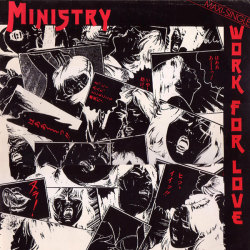 vinyloid:  Ministry - Work For Love