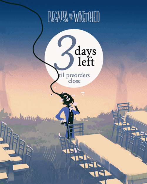 PRE-ORDERS CLOSING SOON  The end draws near. Only 3 days left until pre-orders close!: 
