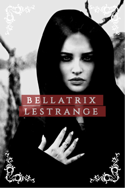 ginevramolly:   - ̗̀ bellatrix lestrange - voldemort’s first lieutenant  ̖́-   “she was a witch, as 