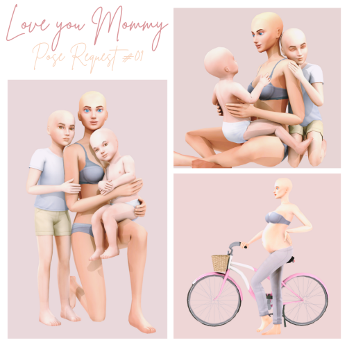 Love you Mommy - Pose Request #01More info at my blog!For early acess, exclusive content and more: P