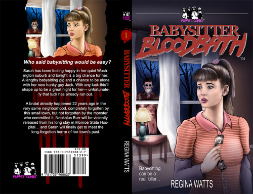 Babysitter Bloodbath, the YA horror novel comes out tomorrow! Written by the incredible Regina Watts